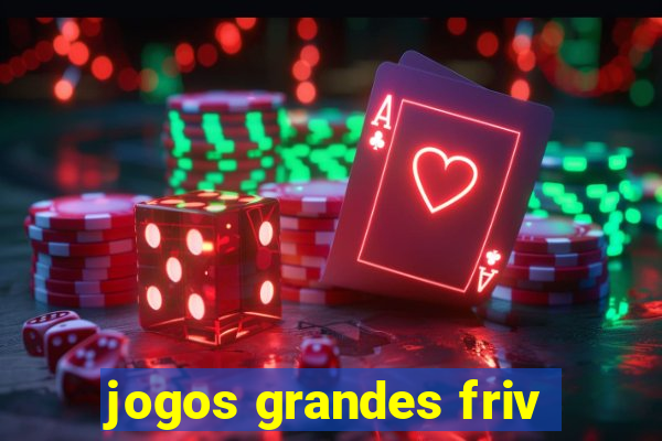 jogos grandes friv